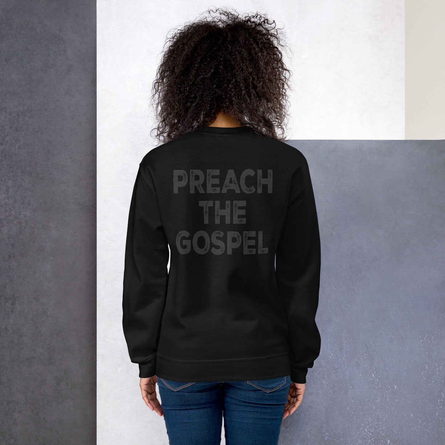 CROSS PREACH THE GOSPEL Unisex Sweatshirt