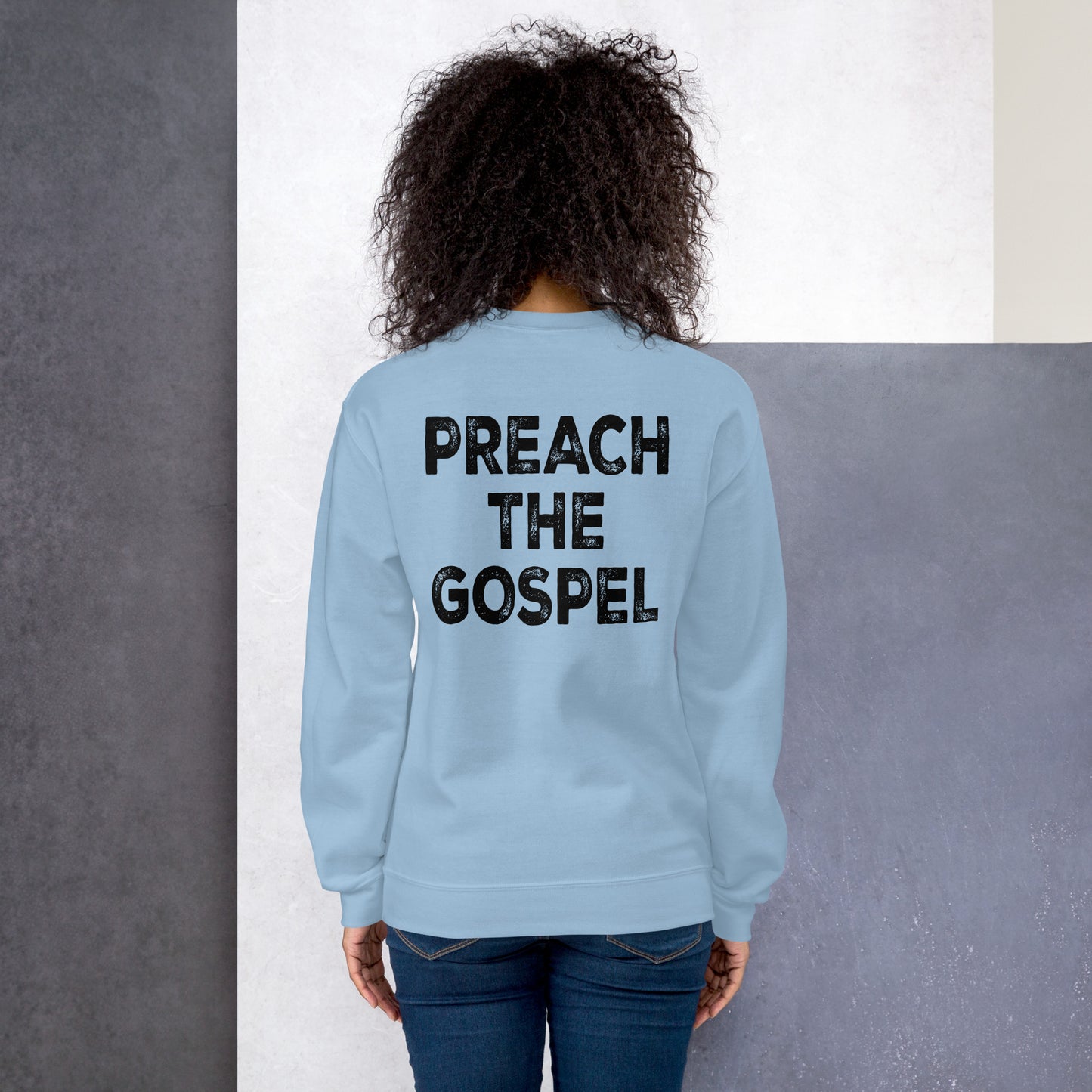 CROSS PREACH THE GOSPEL Unisex Sweatshirt