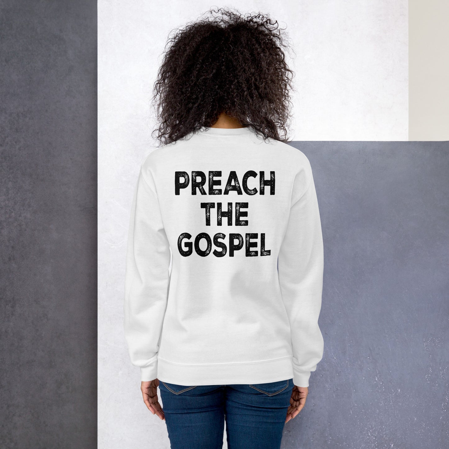 CROSS PREACH THE GOSPEL Unisex Sweatshirt