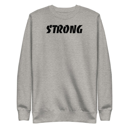 (Premium )STRONG Ephesians 6:10 crew neck Iron Sharpens Iron Sweatshirt