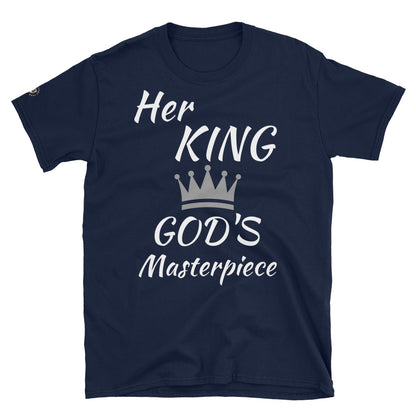 HER KING GODS MASTERPIECE T