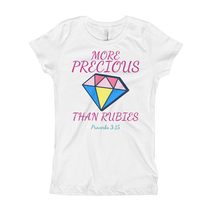 MORE PRECIOUS THAN RUBIES Girl's T-Shirt