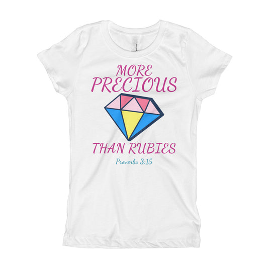 MORE PRECIOUS THAN RUBIES Girl's T-Shirt